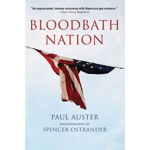 Bloodbath Nation -- Paul Auster